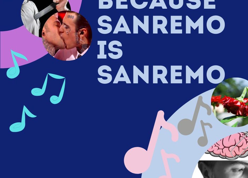Because Sanremo is Sanremo (ma non sempre)